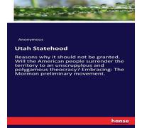Anonymous Utah Statehood:Reasons why it should not be granted. Will the Anonymous Multicolor