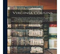 Anonymous Virginia Cousins: A Study of the Ancestry & Posterity of John Anonymous Multicolor