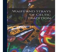Anonymous Waifs & Strays of Celtic Tradition; 5 Paperback Book Anonymous Multicolor