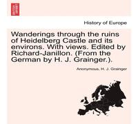 Anonymous Wanderings through the ruins of Heidelberg Castle & its Anonymous Multicolor