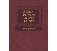 Anonymous - Werken - paperback or softback - 47 - X555z