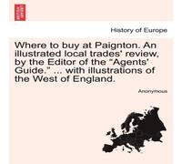 Anonymous Where to buy at Paignton. An illustrated local trades' review, by Anonymous Multicolor