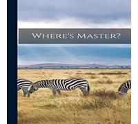 Anonymous Where's Master? Hardcover Book Anonymous Multicolor