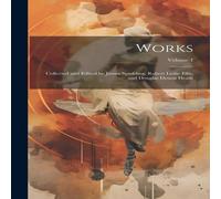 Anonymous Works: Collected & Edited by James Spedding, Robert Leslie Anonymous Multicolor