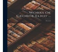 Anonymous Works of George Eliot ...: Romola Hardcover Book Anonymous Multicolor