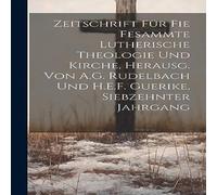 Anonymous Zeitschrift fur fie fesammte lutherische Theologie und Kirche Anonymous Multicolor