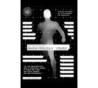 Anonymously Yours: The Essays, 2020-2024