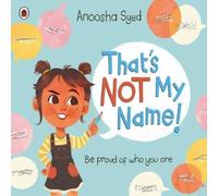 Anoosha Syed That's Not My Name Paperback Book Anoosha Syed Multicolor