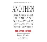 ANOTHEN: The Single Most Important One-Word Mistranslation in the Holy Bible