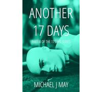Another 17 Days: Part III of the 17 Days Series