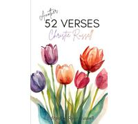 Another 52 Verses: Memorize Scripture for a Year, One Week at a Time