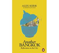 Another Bangkok : Reflections on the City