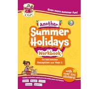 Another CGP Summer Holidays Activity Workbook - for kids between Reception and Year 1 (ages 4-5) (CGP Holiday Workbooks)
