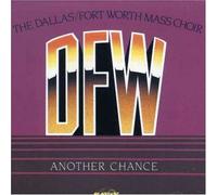Another Chance by Dallas Fort Worth Mass Choir (2013-05-03)