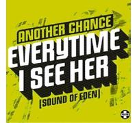 Another Chance - Everytime I See Her (Sound Of Eden) [Cd2]
