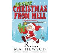 Another Christmas from Hell: A Contemporary Christmas Romance (Neighbor from Hell)