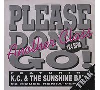 Another Class - Please don't go (92 House-Remix-Version, feat. KC & Sunshine Band) [Vinyl Single]