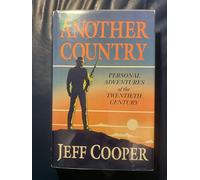Another Country: Personal Adventures of the Twentieth Century