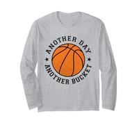 Another Day Another Bucket Basketball Players Ballers Long Sleeve T-Shirt
