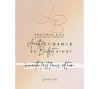 Another Day, Another Budget: 6 Month Budget Planner: 6 Monthly Budget Planner - Fast Focus Personal Finance Budgeting Edition