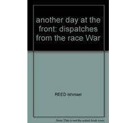 another day at the front: dispatches from the race War