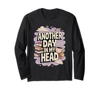 Another Day in My Head Surreal Abstract Long Sleeve T-Shirt