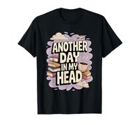 Another Day in My Head Surreal Abstract T-Shirt