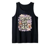 Another Day in My Head Surreal Abstract Tank Top