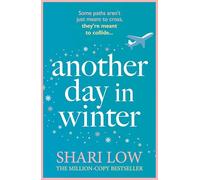Another Day in Winter: The perfect cosy and heart-warming read to curl up with! (A Winter Day Book)