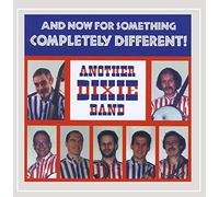 Another Dixie Band - And Now for Something Complete
