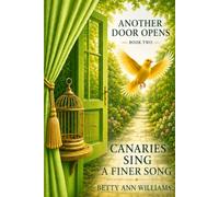 Another Door Opens: Canaries Sing a Finer Song