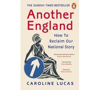 Another England: How to Reclaim Our National Story