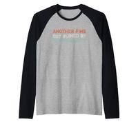 Another Fine Day Ruined By Responsibility Raglan Baseball Tee