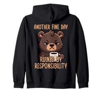 Another Fine Day Ruined By Resposibility Zip Hoodie