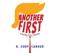 Another First: Eight Days in the Presidency of Julius Emp (Four Power)