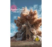 Another Gospel II: Why Every Single Denomination is Preaching Another Gospel: 36 (Atlas University)