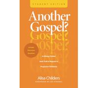 Another Gospel? Student Edition