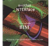 Another INTERface: Live at the BIM
