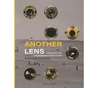 Another Lens: Photography and the Emergence of Image Culture (India Since the 90s)