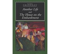 "Another Life" and "the House on the Embankment" (European Classics)