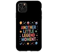 Another Little Legend Moment Funny Success Affirmation Case for iPhone 11 Pro Max