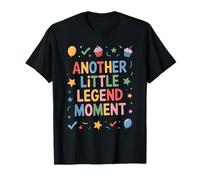 Another Little Legend Moment Funny Success Affirmation T-Shirt