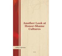 Another Look at Honor-Shame Cultures