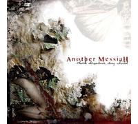 Another Messiah - Dark Dreams My Child