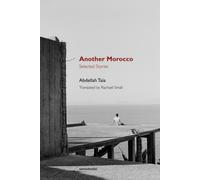 Another Morocco : Selected Stories