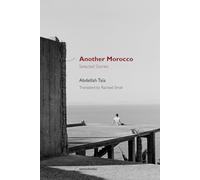 Another Morocco: Selected Stories (Semiotext(e) / Native Agents)
