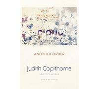 Another Order: Selected Works