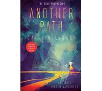 Another Path: The Soul Prophecies: 1