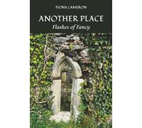 Another Place: Flashes of Fancy