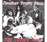Another Pretty Face - 21st Century Rock